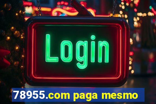 78955.com paga mesmo