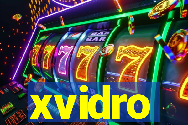 xvidro