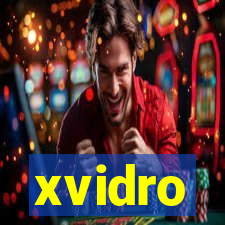 xvidro