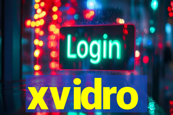 xvidro