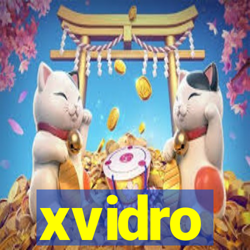 xvidro