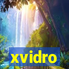 xvidro