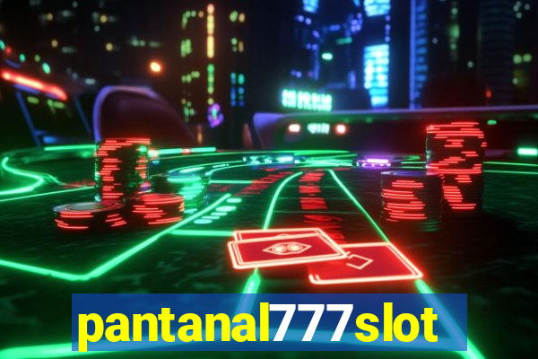 pantanal777slots.com