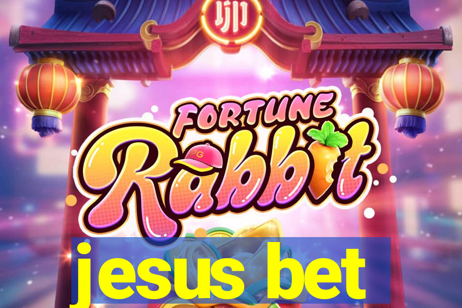 jesus bet