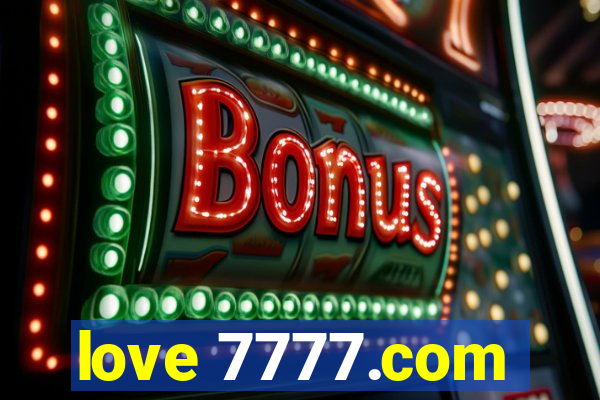 love 7777.com