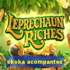 skoka acompantes