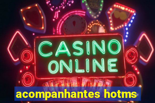 acompanhantes hotms