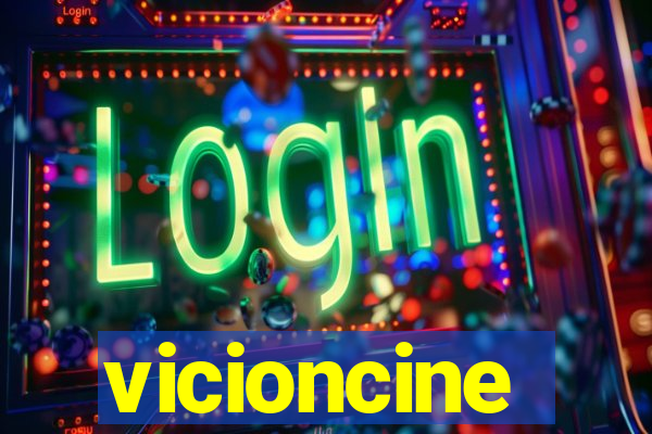 vicioncine