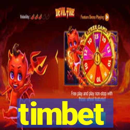 timbet