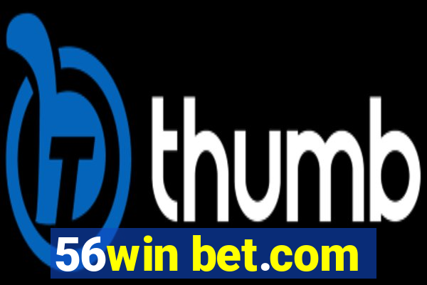 56win bet.com