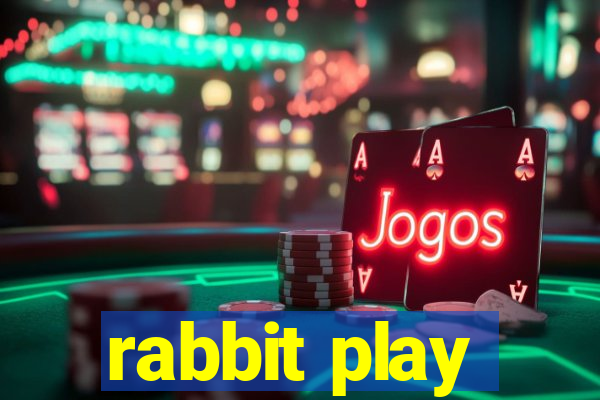 rabbit play