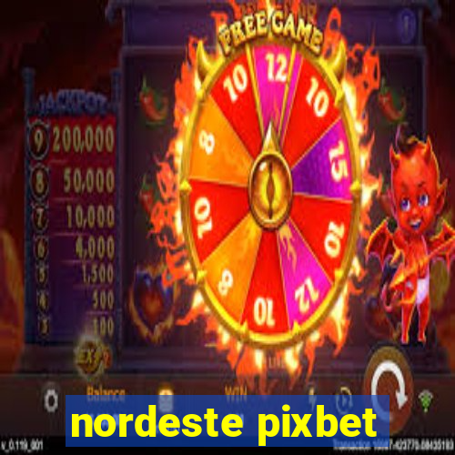 nordeste pixbet