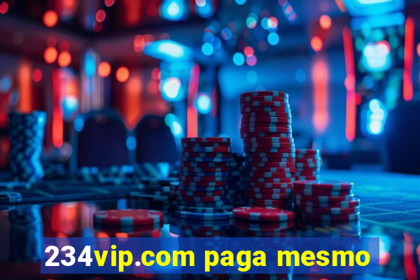 234vip.com paga mesmo