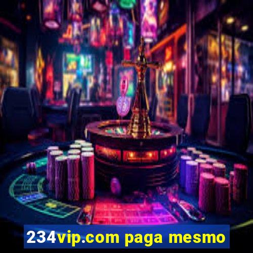 234vip.com paga mesmo