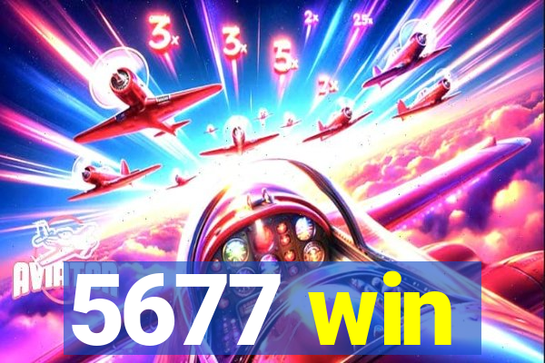 5677 win