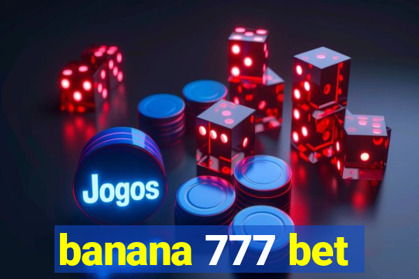 banana 777 bet