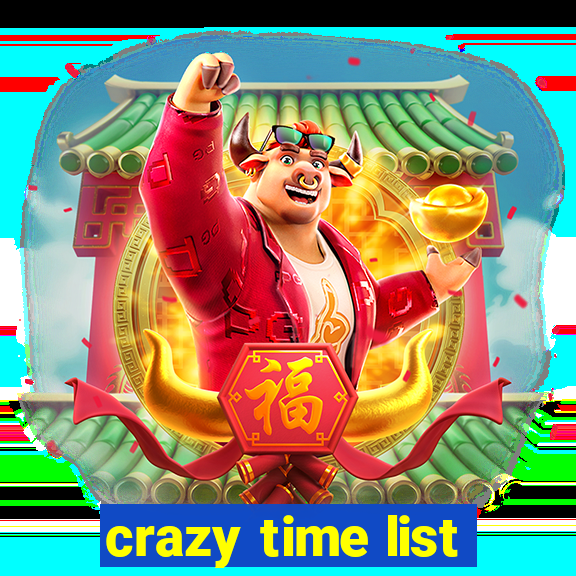 crazy time list