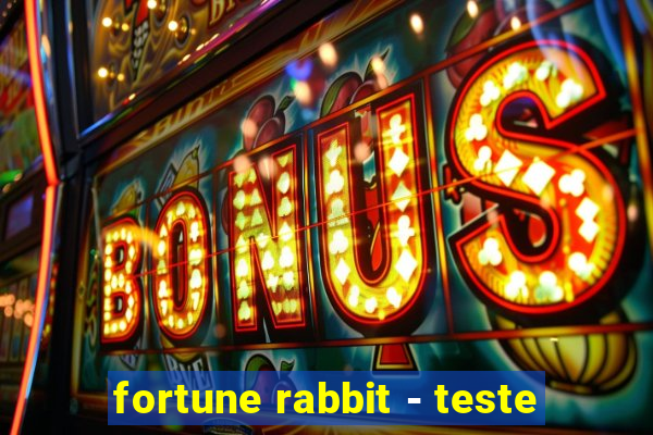 fortune rabbit - teste