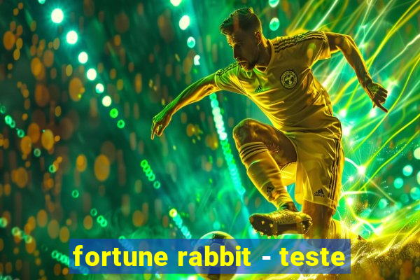 fortune rabbit - teste