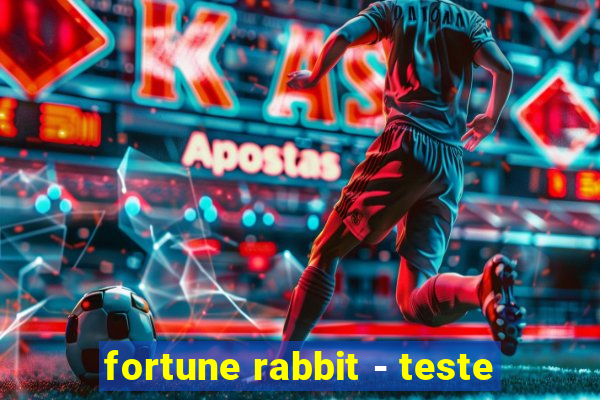 fortune rabbit - teste