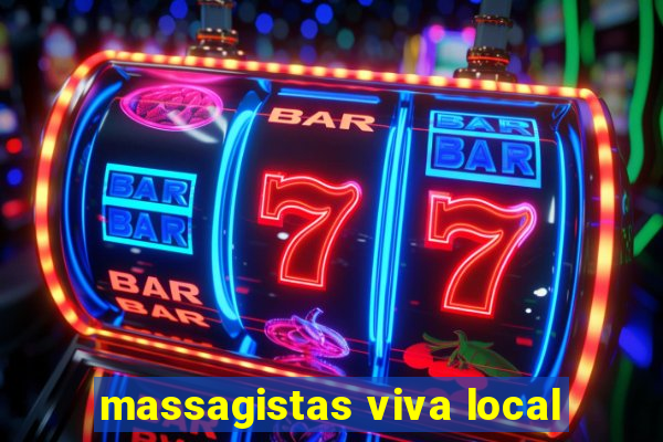 massagistas viva local