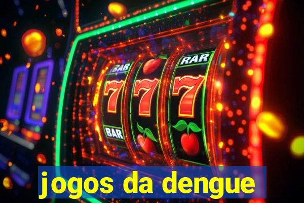 jogos da dengue