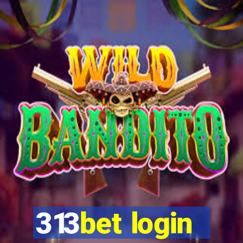 313bet login