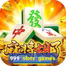 999 slots games download apk