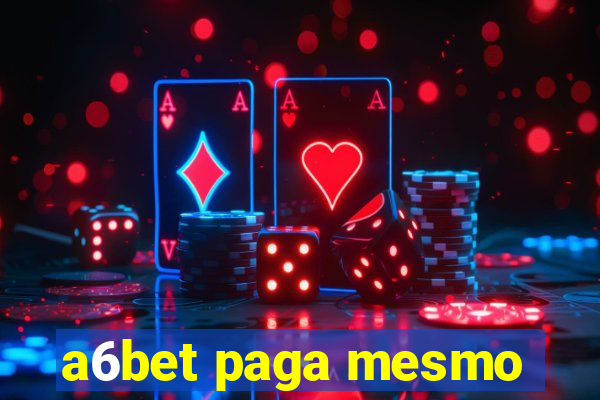 a6bet paga mesmo