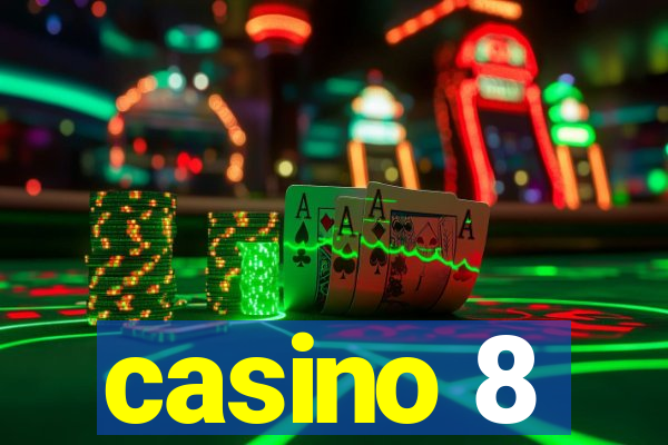 casino 8