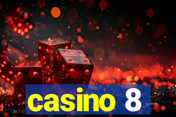 casino 8