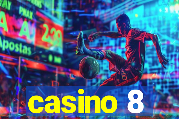 casino 8