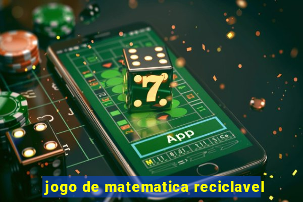 jogo de matematica reciclavel