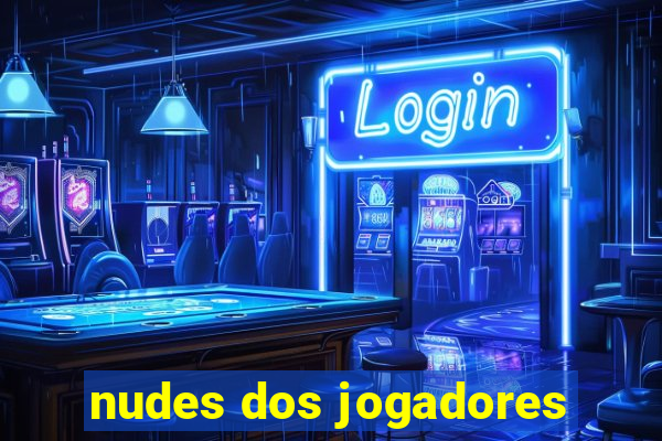 nudes dos jogadores