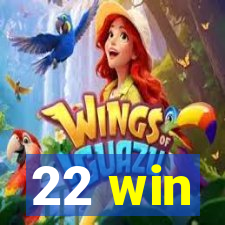 22 win