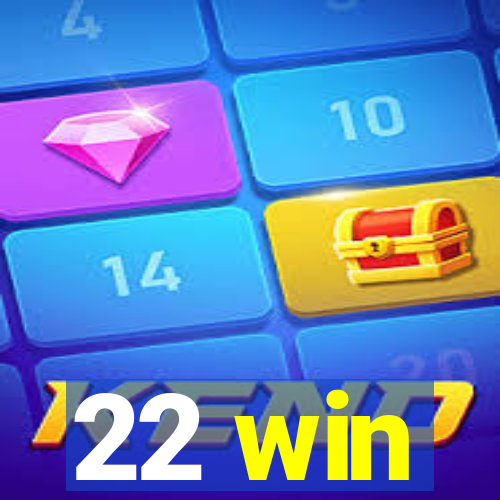 22 win