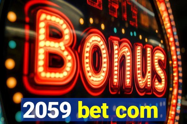 2059 bet com