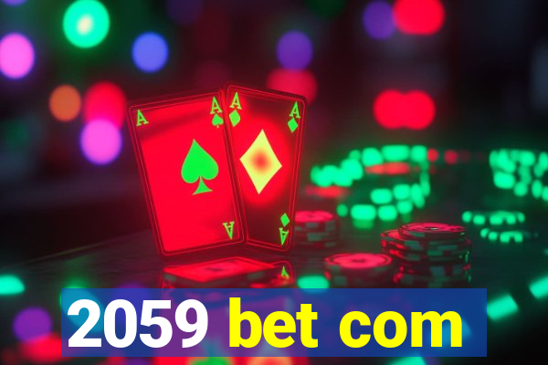 2059 bet com