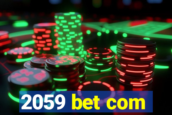 2059 bet com