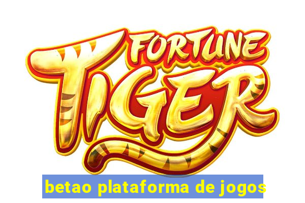 betao plataforma de jogos