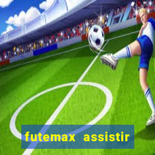 futemax assistir real madrid