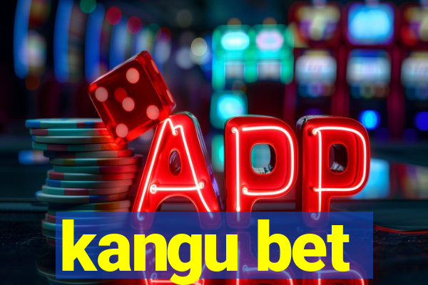 kangu bet