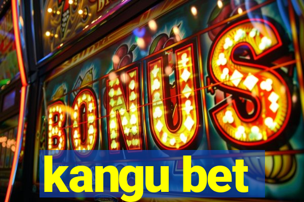 kangu bet