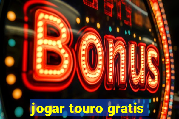 jogar touro gratis