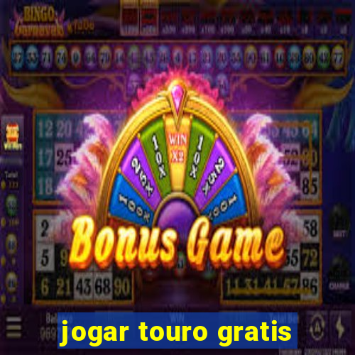 jogar touro gratis