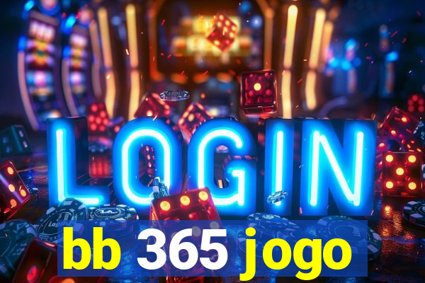 bb 365 jogo