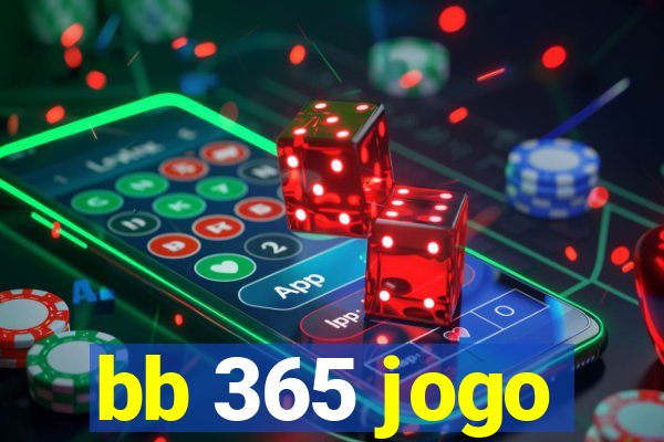 bb 365 jogo