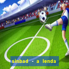 sinbad - a lenda dos sete mares online dublado