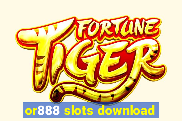 or888 slots download