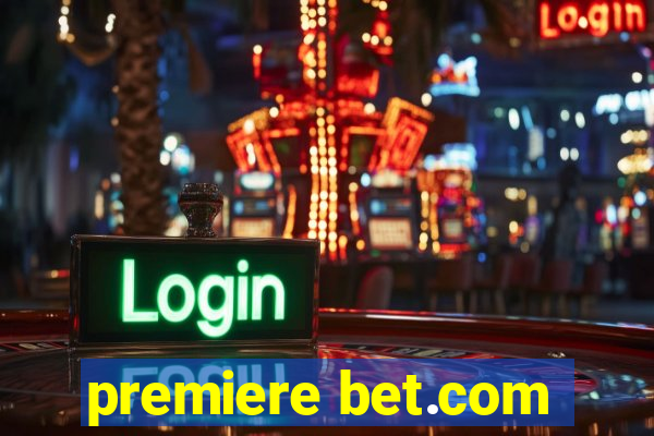 premiere bet.com